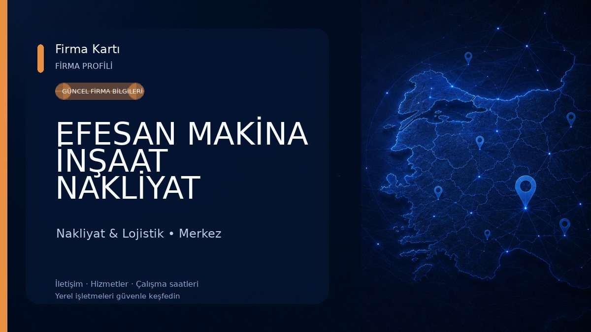 EFESAN MAKİNA İNŞAAT NAKLİYAT LOJİSTİK OTOMOTİV İTHALAT İHRACAT SANAYİ TİCARET LİMİTED ŞİRKETİ