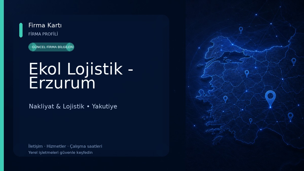 Ekol Lojistik - Erzurum Nakliyat & Lojistik