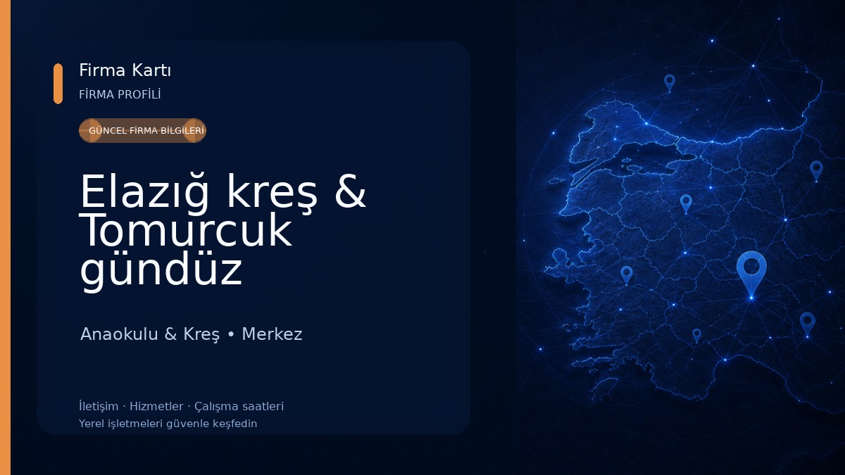 Elazığ kreş & Tomurcuk gündüz bakımevi Anaokulu & Kreş