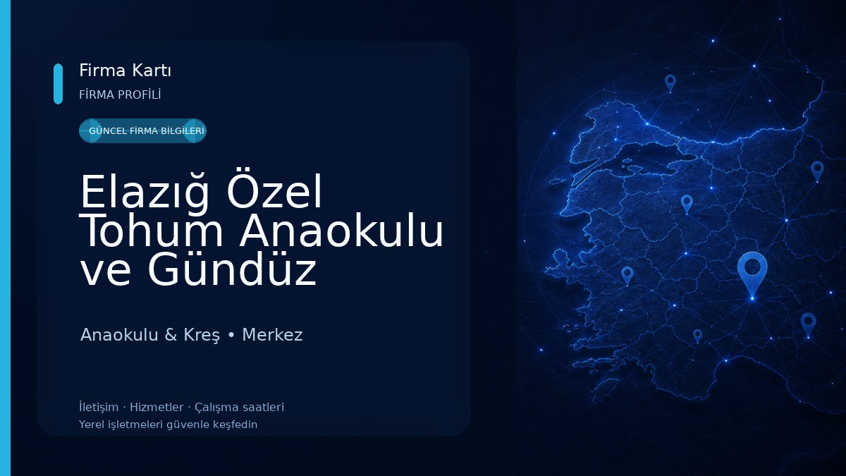 Elazığ Özel Tohum Anaokulu ve Gündüz Bakımevi