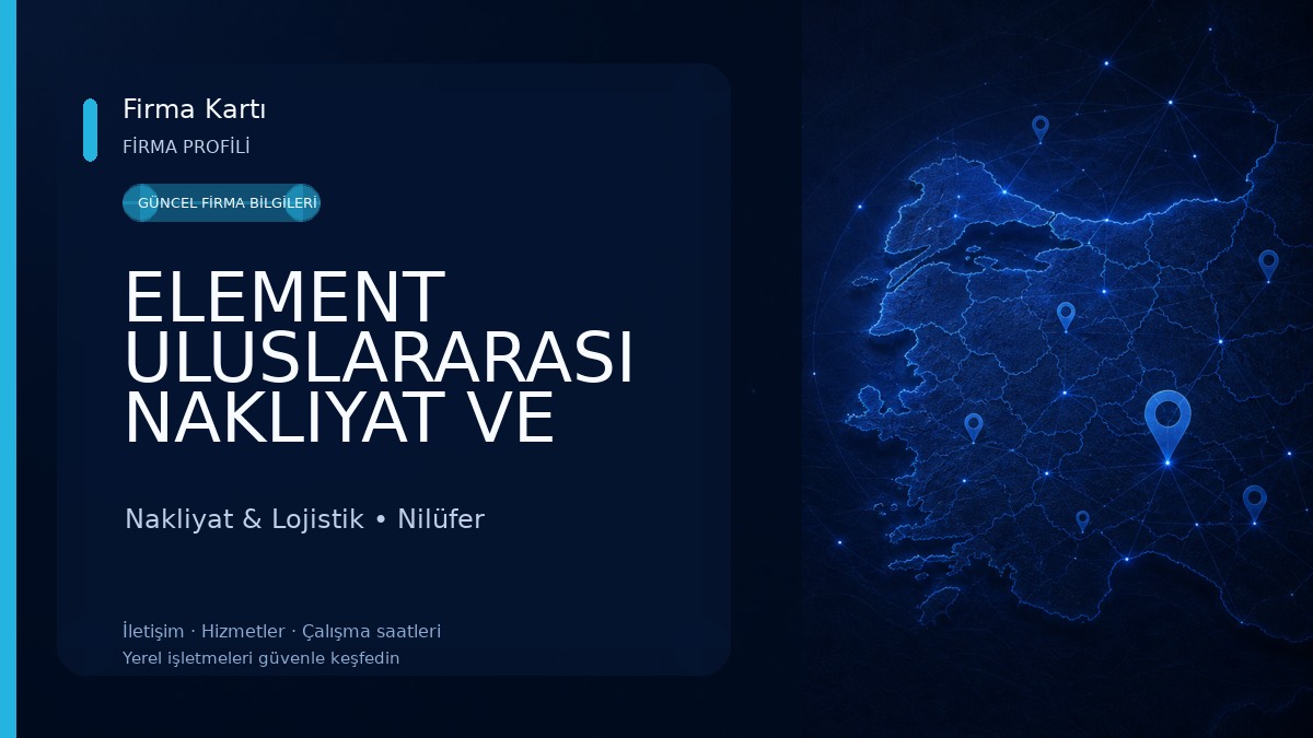 ELEMENT ULUSLARARASI NAKLIYAT VE LOJISTIK A.S.
