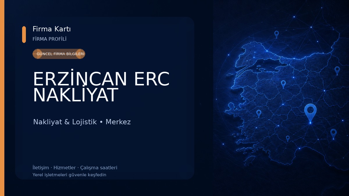 ERZİNCAN ERC NAKLİYAT