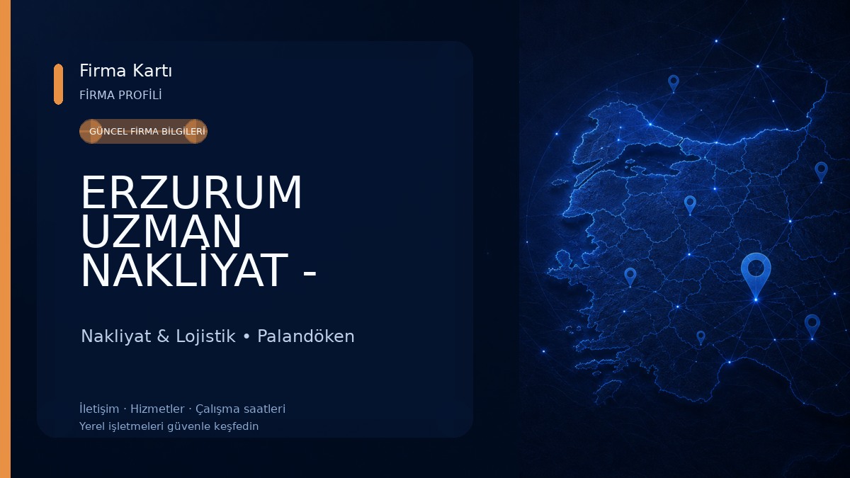 ERZURUM UZMAN NAKLİYAT - Evden Eve ve Şehirler Arası Nakliyat