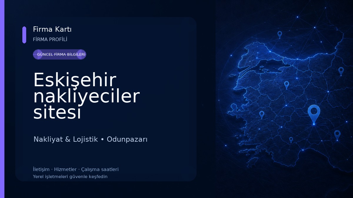 Eskişehir nakliyeciler sitesi Nakliyat & Lojistik