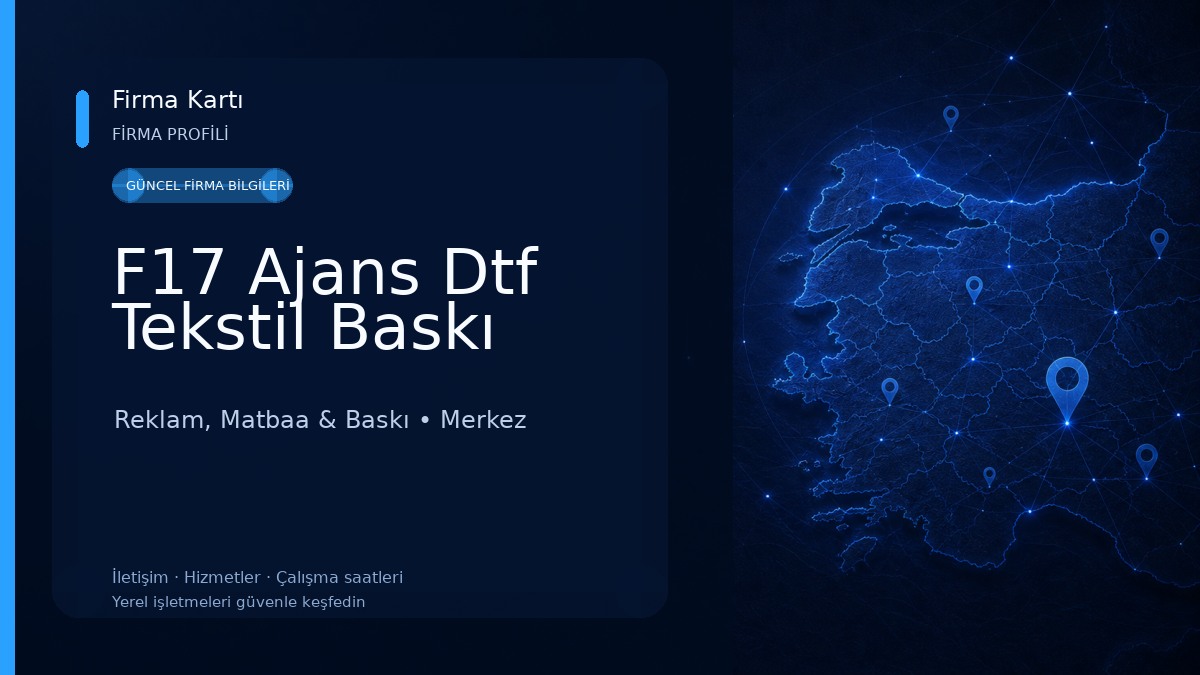 F17 Ajans Dtf Tekstil Baskı Reklam, Matbaa & Baskı