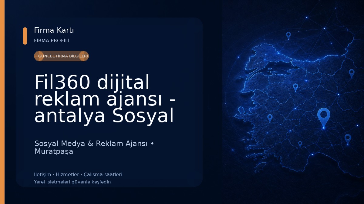 Fil360 dijital reklam ajansı - antalya Sosyal Medya Yönetimi Sosyal Medya & Reklam Ajansı