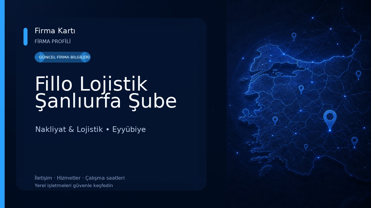 Fillo Lojistik Şanlıurfa Şube