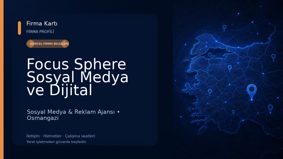 Focus Sphere Sosyal Medya ve Dijital Pazarlama Ajansı