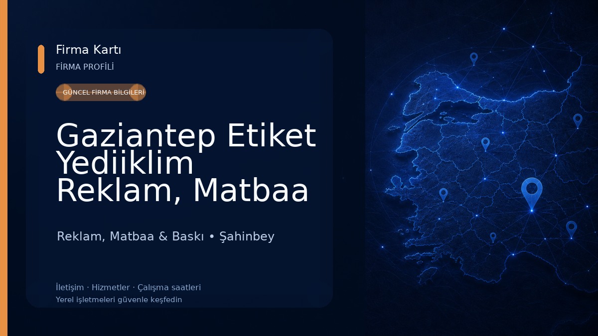 Gaziantep Etiket Yediiklim Reklam, Matbaa & Tanitim Reklam, Matbaa & Baskı