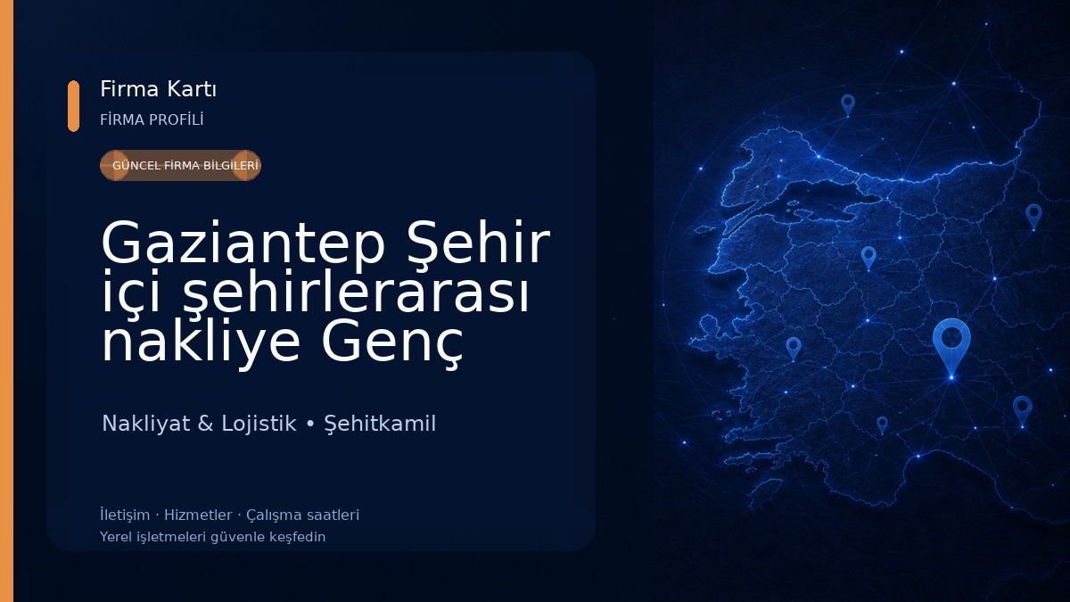 Gaziantep Şehir içi şehirlerarası nakliye Genç Taşımacılık Nakliyat & Lojistik