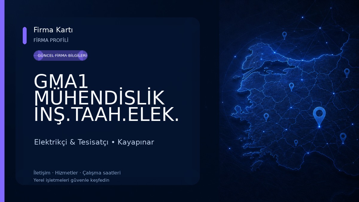 GMA1 MÜHENDİSLİK İNŞ.TAAH.ELEK. SAN VE TİC. LTD. ŞTİ. Elektrikçi & Tesisatçı