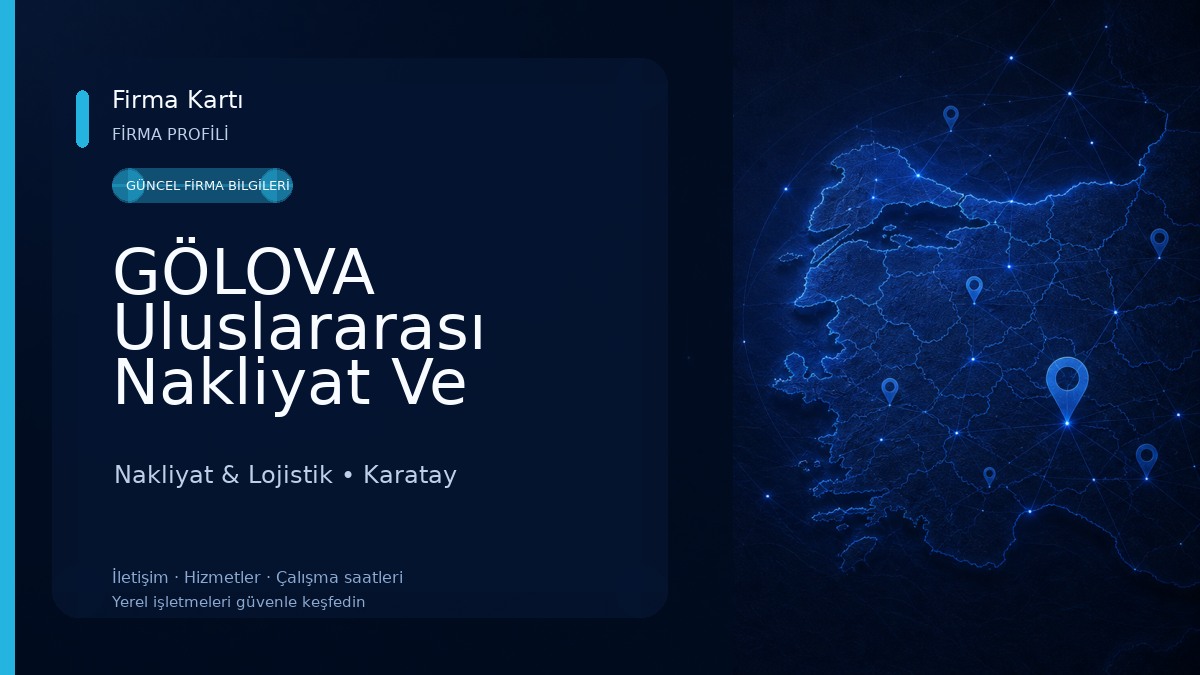GÖLOVA Uluslararası Nakliyat Ve Tic.Ltd.Şti. Nakliyat & Lojistik