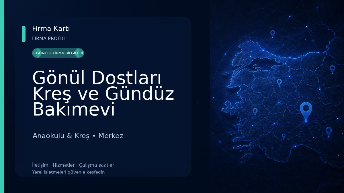 Gönül Dostları Kreş ve Gündüz Bakımevi Anaokulu & Kreş