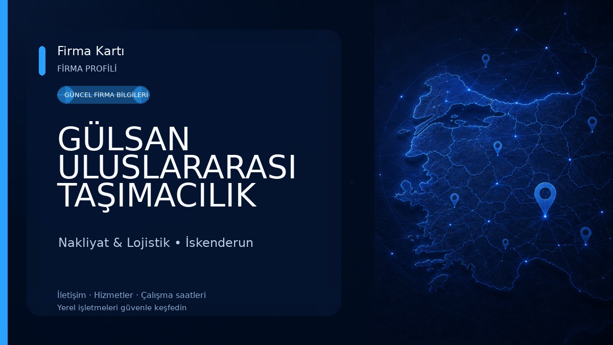 GÜLSAN ULUSLARARASI TAŞIMACILIK Nakliyat & Lojistik