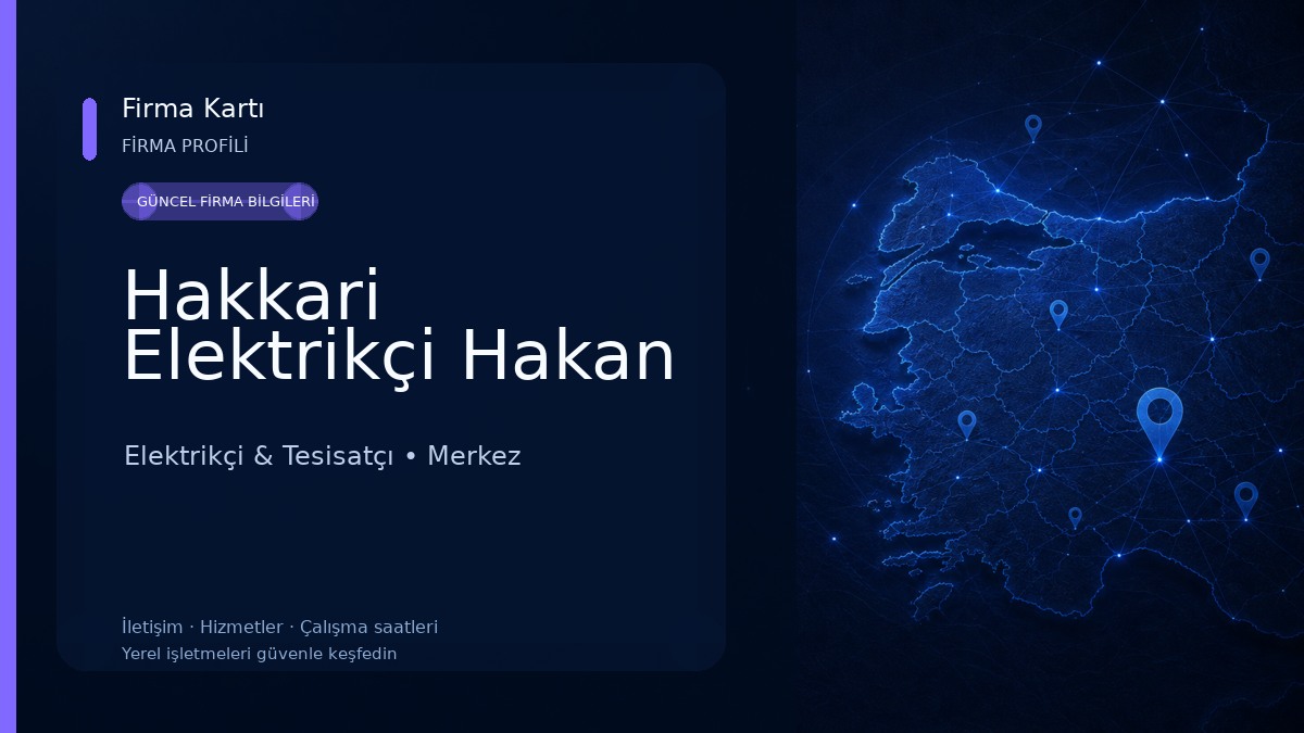 Hakkari Elektrikçi Hakan Elektrikçi & Tesisatçı