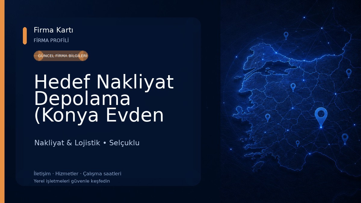 Hedef Nakliyat Depolama (Konya Evden Eve Nakliyat - Konya Şehirler Arası Nakliyat)