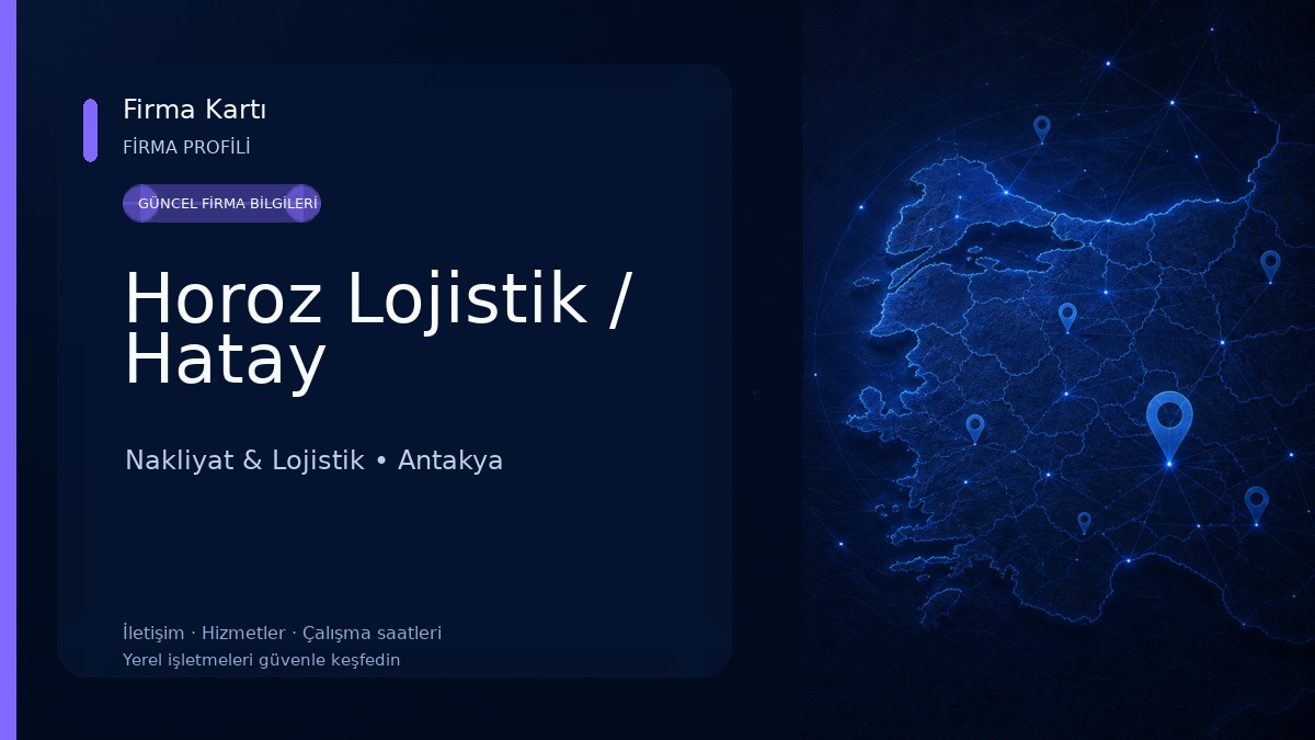 Horoz Lojistik / Hatay Nakliyat & Lojistik