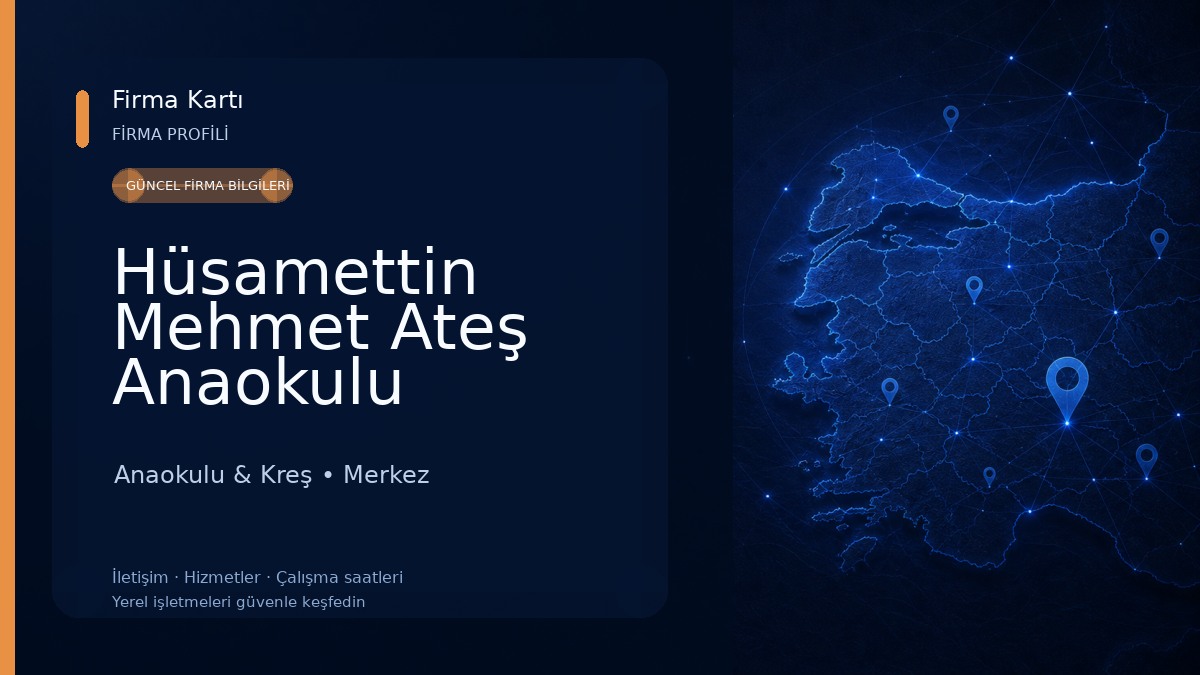 Hüsamettin Mehmet Ateş Anaokulu Anaokulu & Kreş