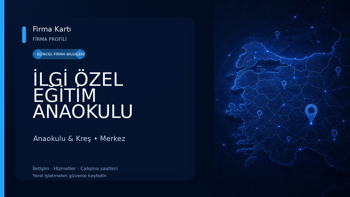 İLGİ ÖZEL EĞİTİM ANAOKULU Anaokulu & Kreş