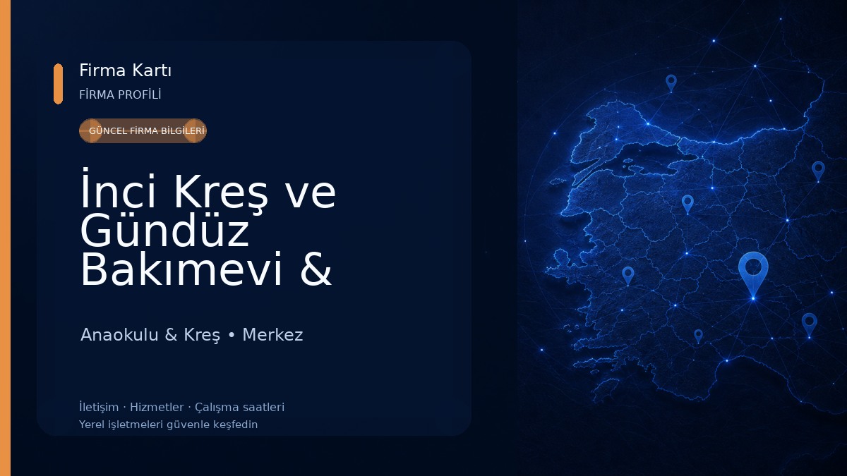İnci Kreş ve Gündüz Bakımevi & Karaman Kreş & Karaman En İyi Kreş