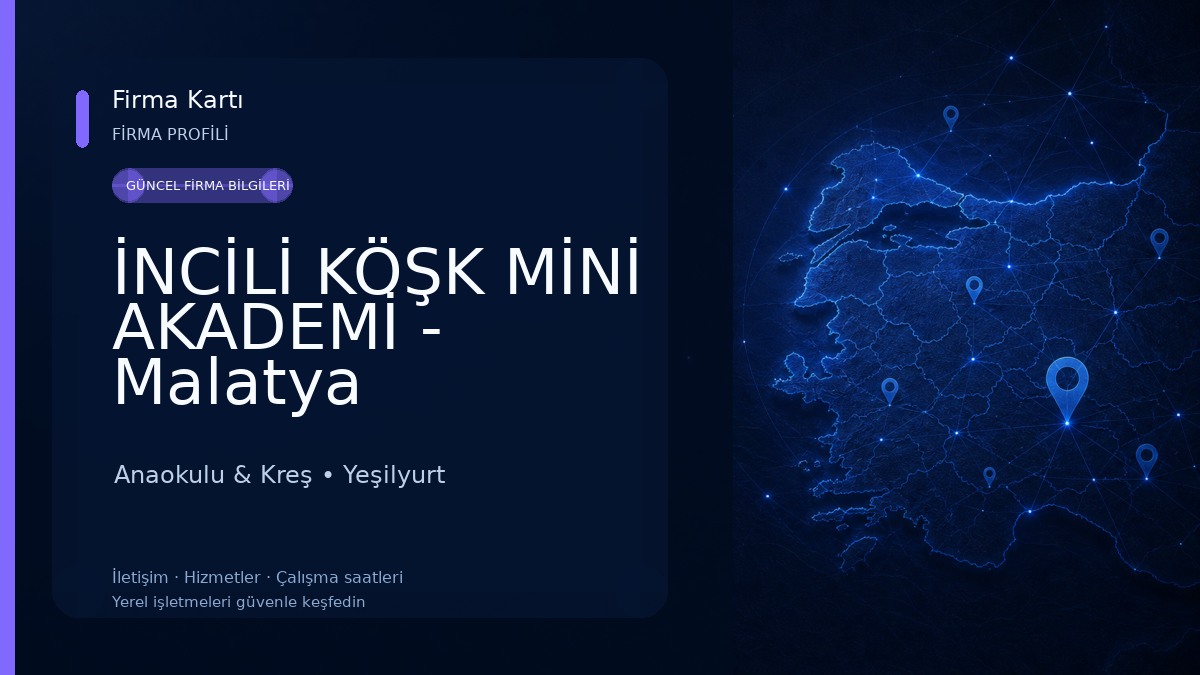 İNCİLİ KÖŞK MİNİ AKADEMİ - Malatya Anaokulu