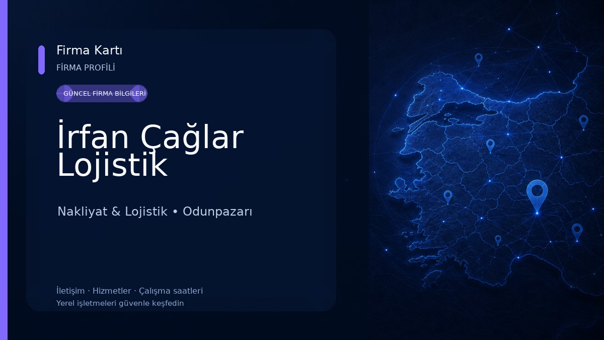 İrfan Çağlar Lojistik Nakliyat & Lojistik