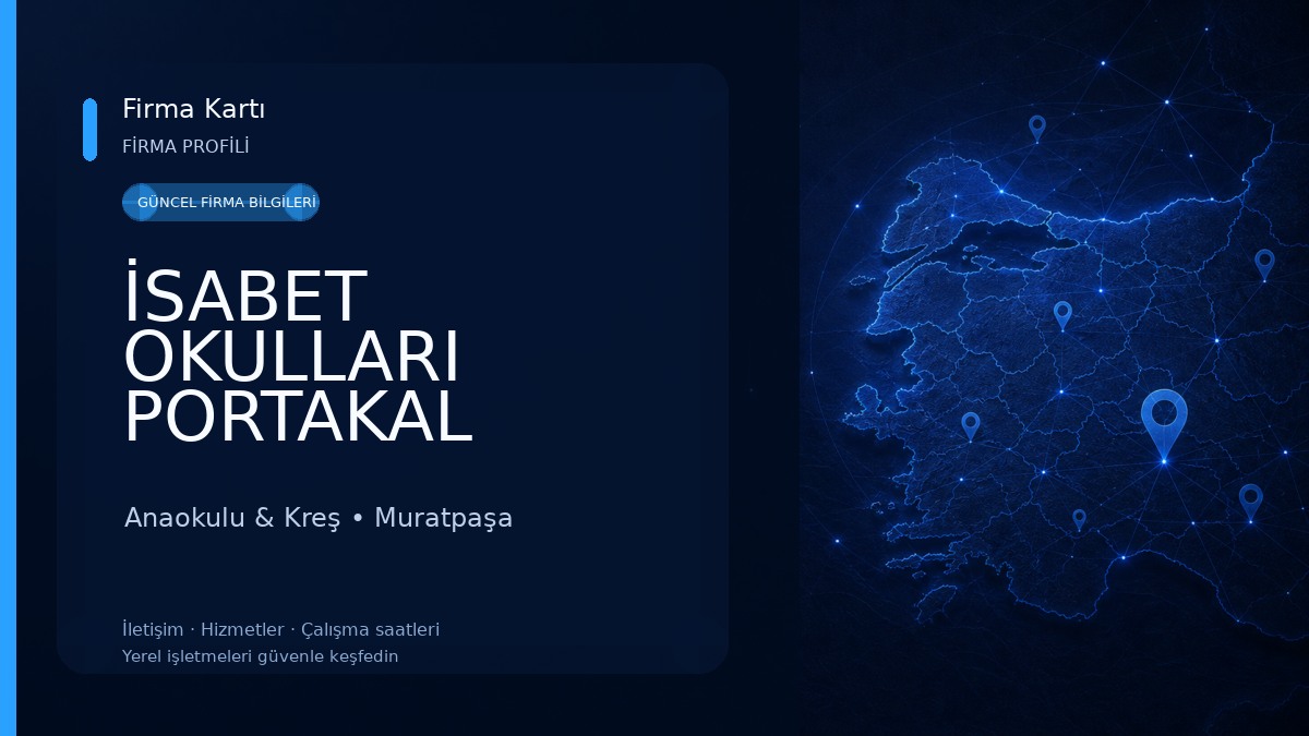 İSABET OKULLARI PORTAKAL ÇİÇEKLERİ ANAOKULU