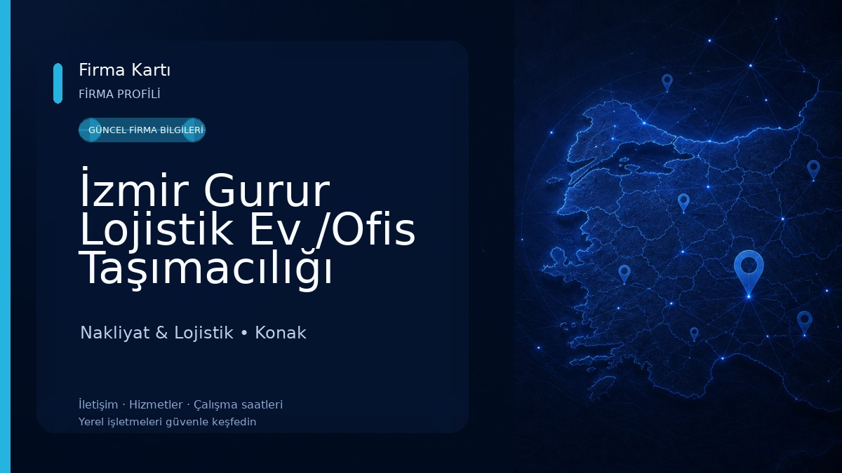 İzmir Gurur Lojistik Ev /Ofis Taşımacılığı Nakliyat & Lojistik