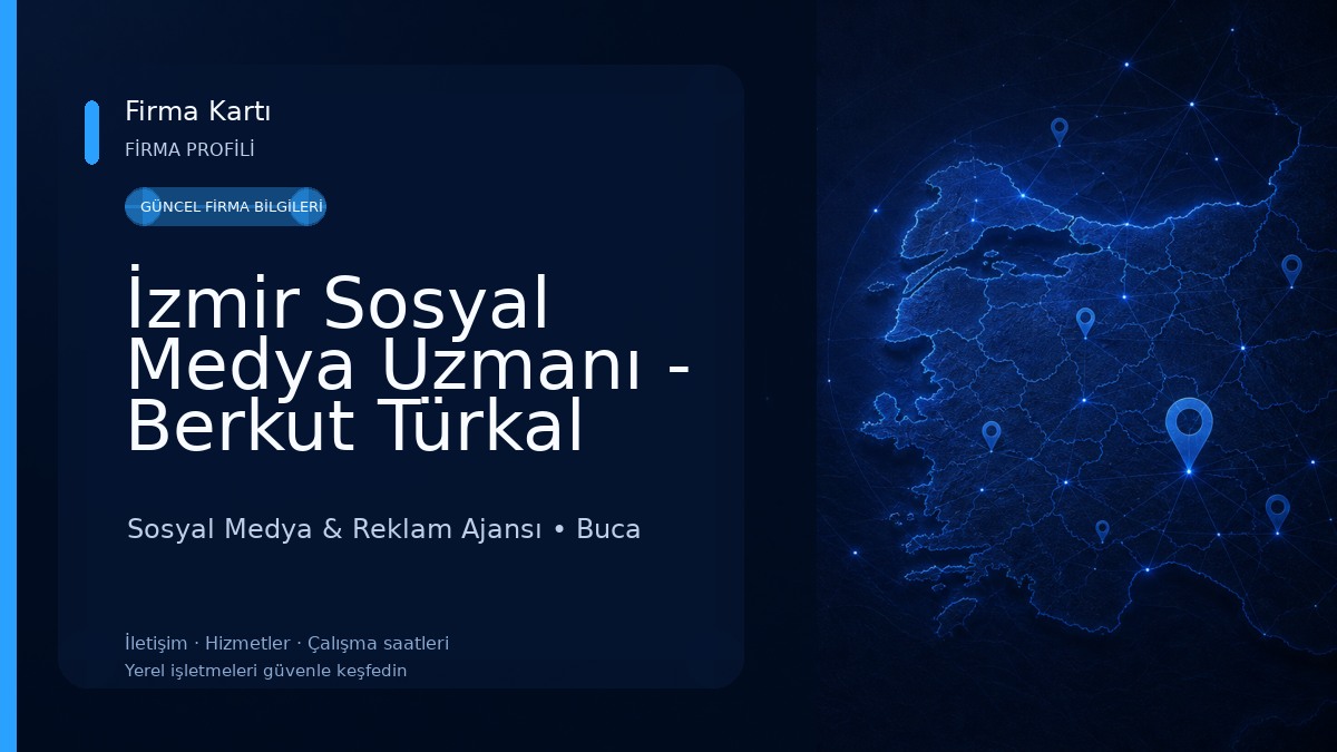 İzmir Sosyal Medya Uzmanı - Berkut Türkal Sosyal Medya & Reklam Ajansı