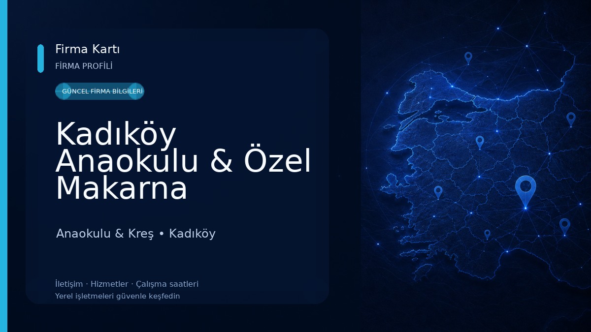 Kadıköy Anaokulu & Özel Makarna Anaokulu & Koşuyolu Anaokulu & Koşuyolu Kreş