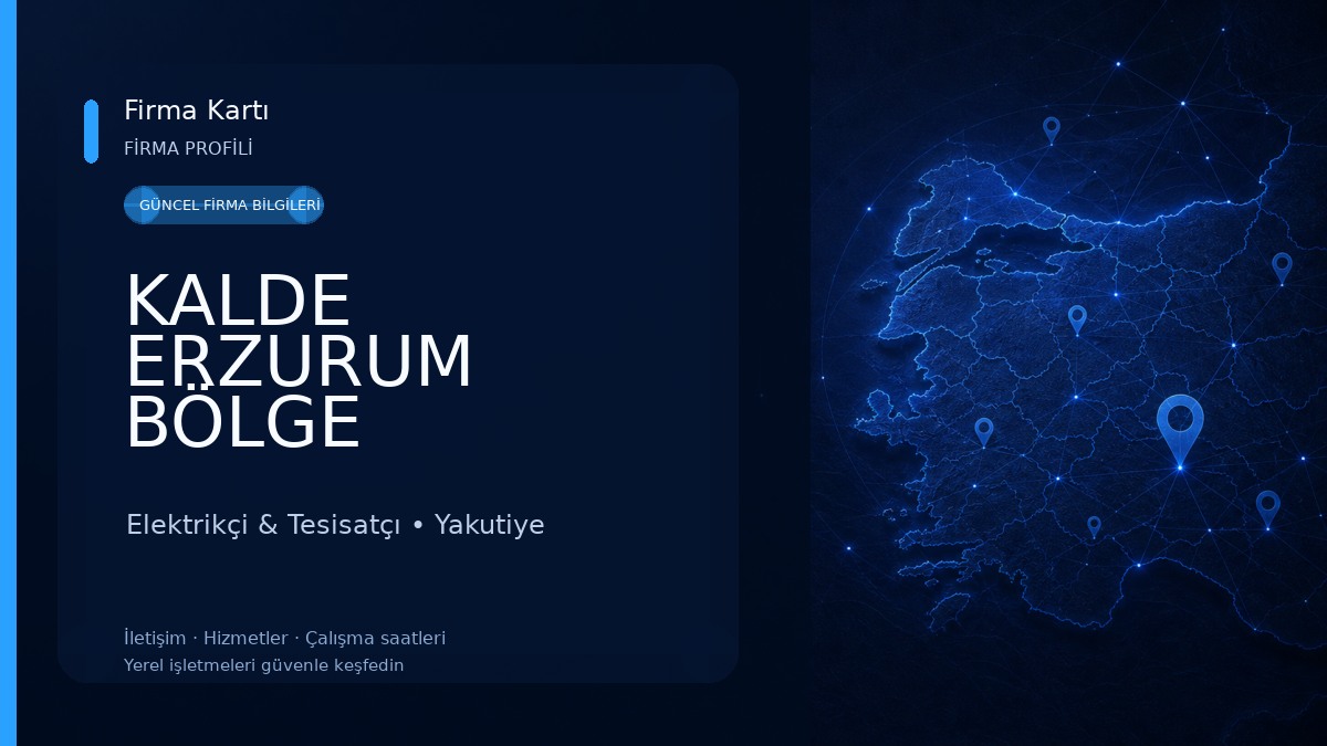 KALDE ERZURUM BÖLGE MÜDÜRLÜĞÜ Elektrikçi & Tesisatçı