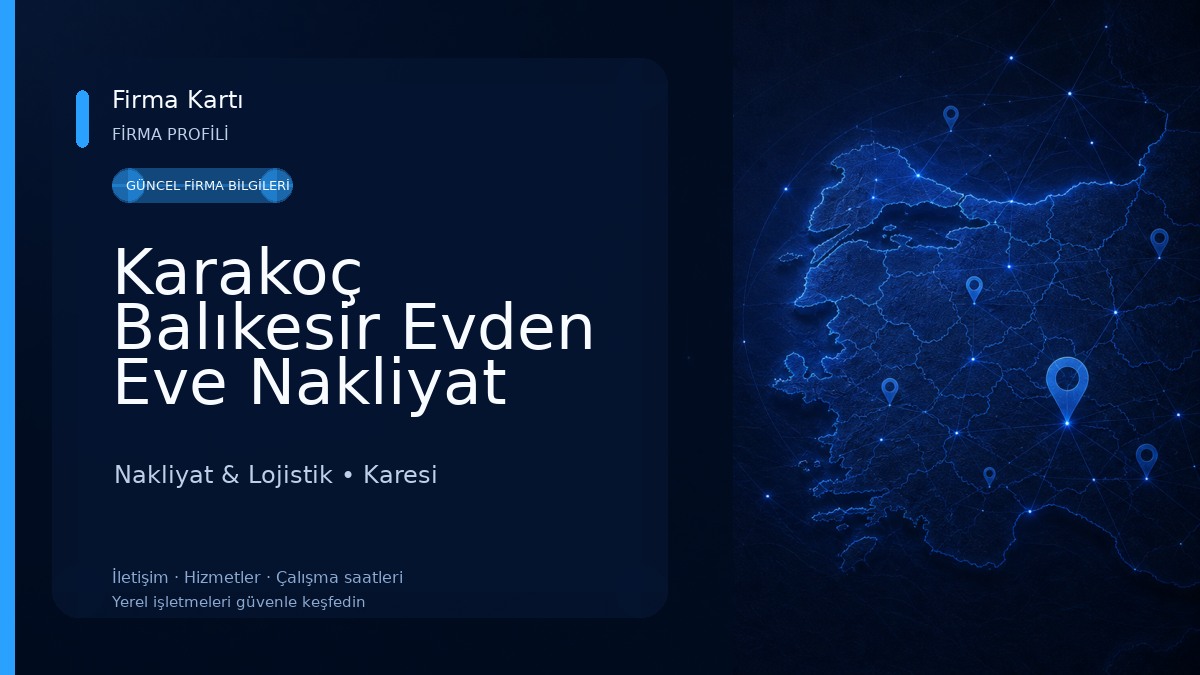 Karakoç Balıkesir Evden Eve Nakliyat Nakliyat & Lojistik