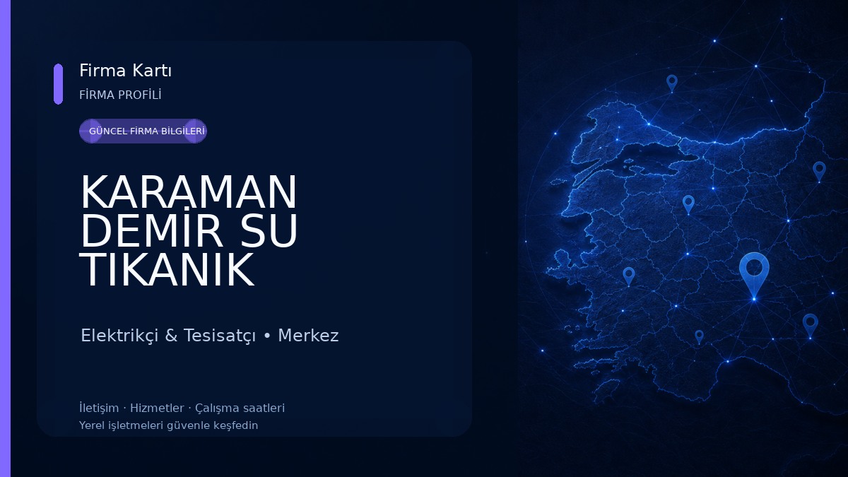 KARAMAN DEMİR SU TIKANIK Elektrikçi & Tesisatçı