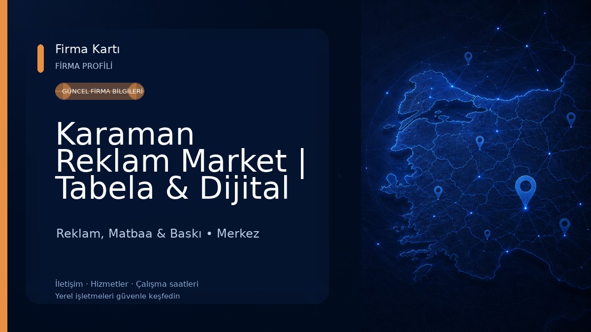 Karaman Reklam Market | Tabela & Dijital Folyo Branda Basım I Lightbox Üretim Reklam Ajansı Reklam, Matbaa & Baskı