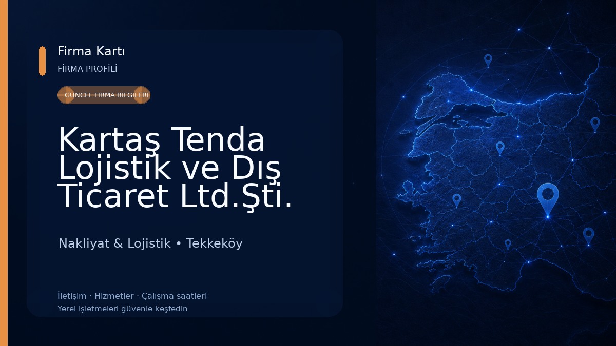 Kartaş Tenda Lojistik ve Dış Ticaret Ltd.Şti. Nakliyat & Lojistik
