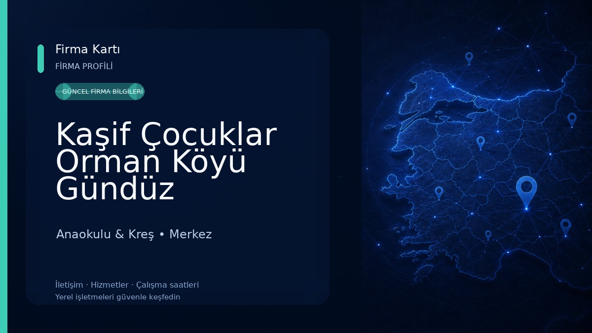 Kaşif Çocuklar Orman Köyü Gündüz Bakımevi Anaokulu & Kreş