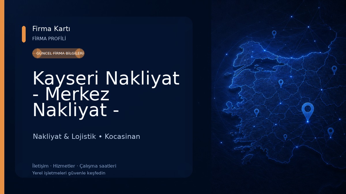 Kayseri Nakliyat - Merkez Nakliyat - Kayseri Nakliyeciler Sitesi Nakliyat & Lojistik