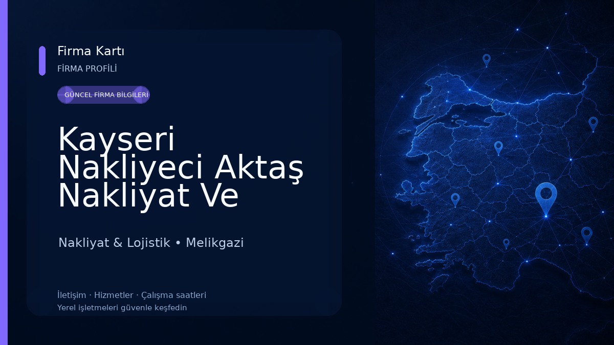Kayseri Nakliyeci Aktaş Nakliyat Ve Lojistik