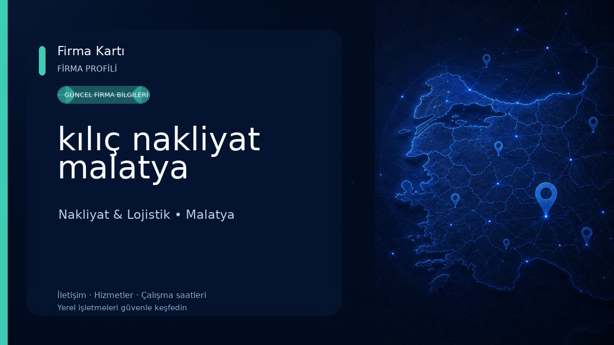 kılıç nakliyat malatya Nakliyat & Lojistik