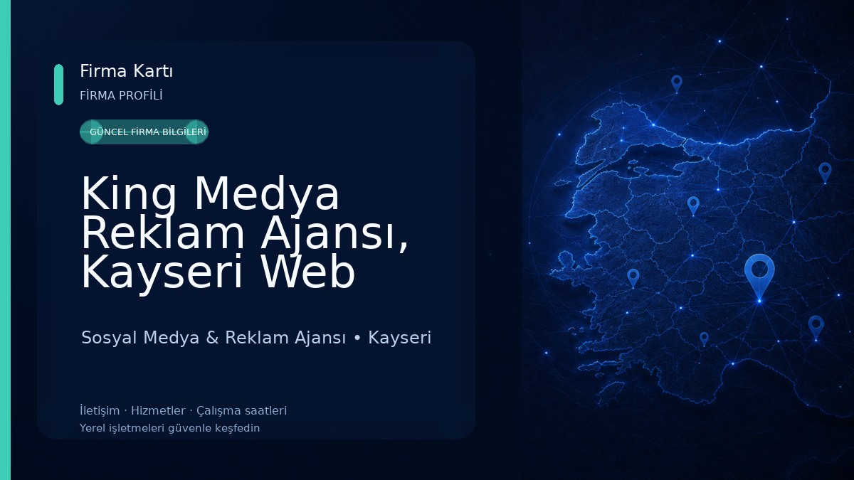 King Medya Reklam Ajansı, Kayseri Web Tasarım, Kayseri Billboard Sosyal Medya & Reklam Ajansı