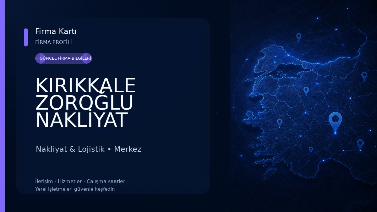 KIRIKKALE ZOROĞLU NAKLİYAT
