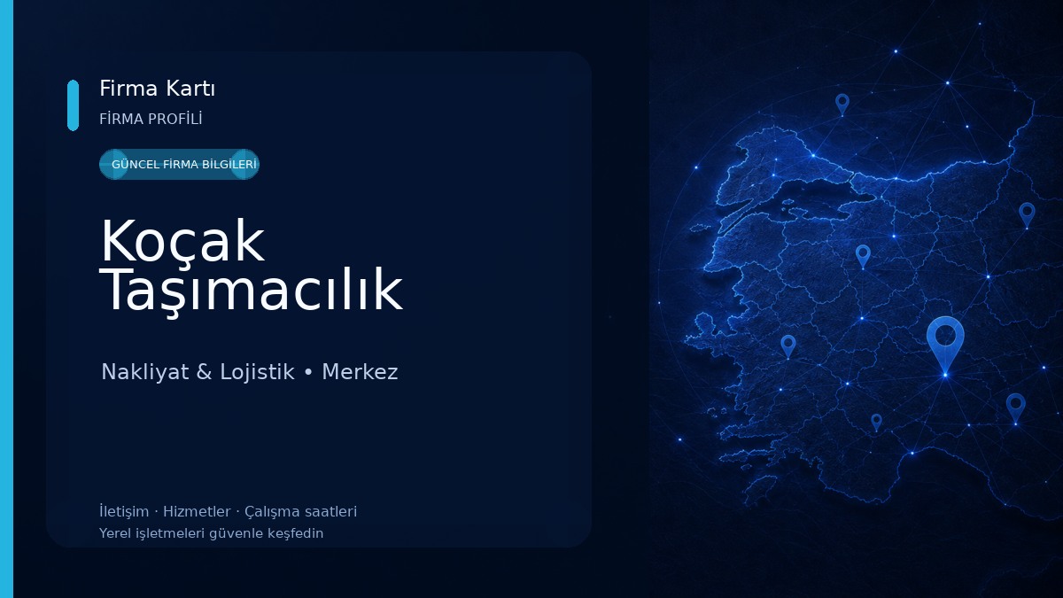 Koçak Taşımacılık Nakliyat & Lojistik