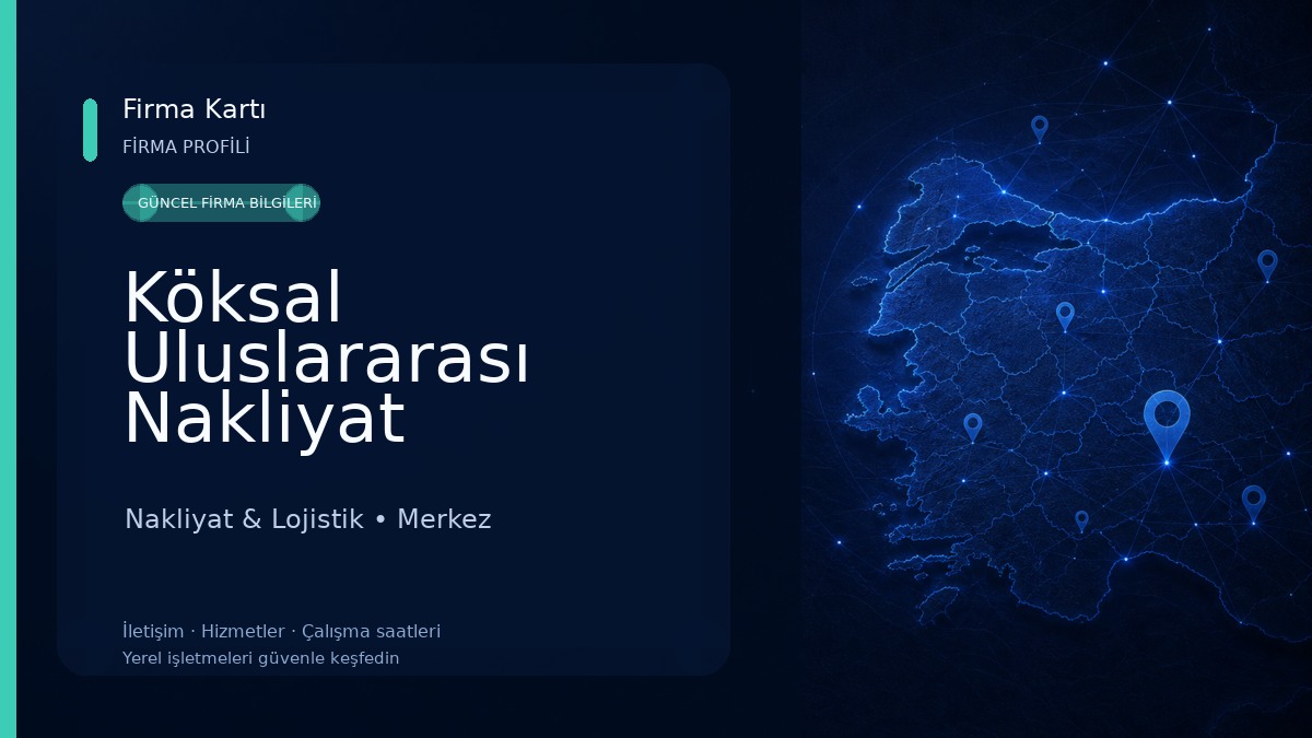 Köksal Uluslararası Nakliyat Nakliyat & Lojistik