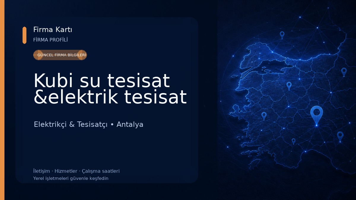 Kubi su tesisat &elektrik tesisat