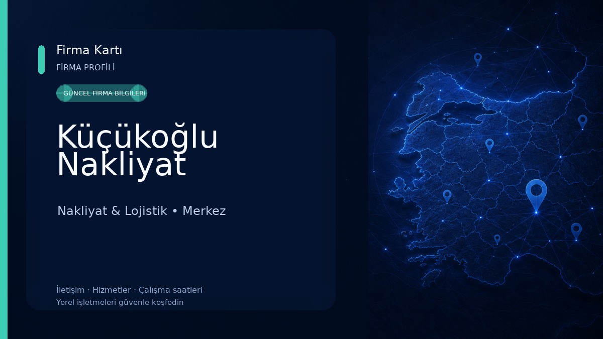 Küçükoğlu Nakliyat Nakliyat & Lojistik