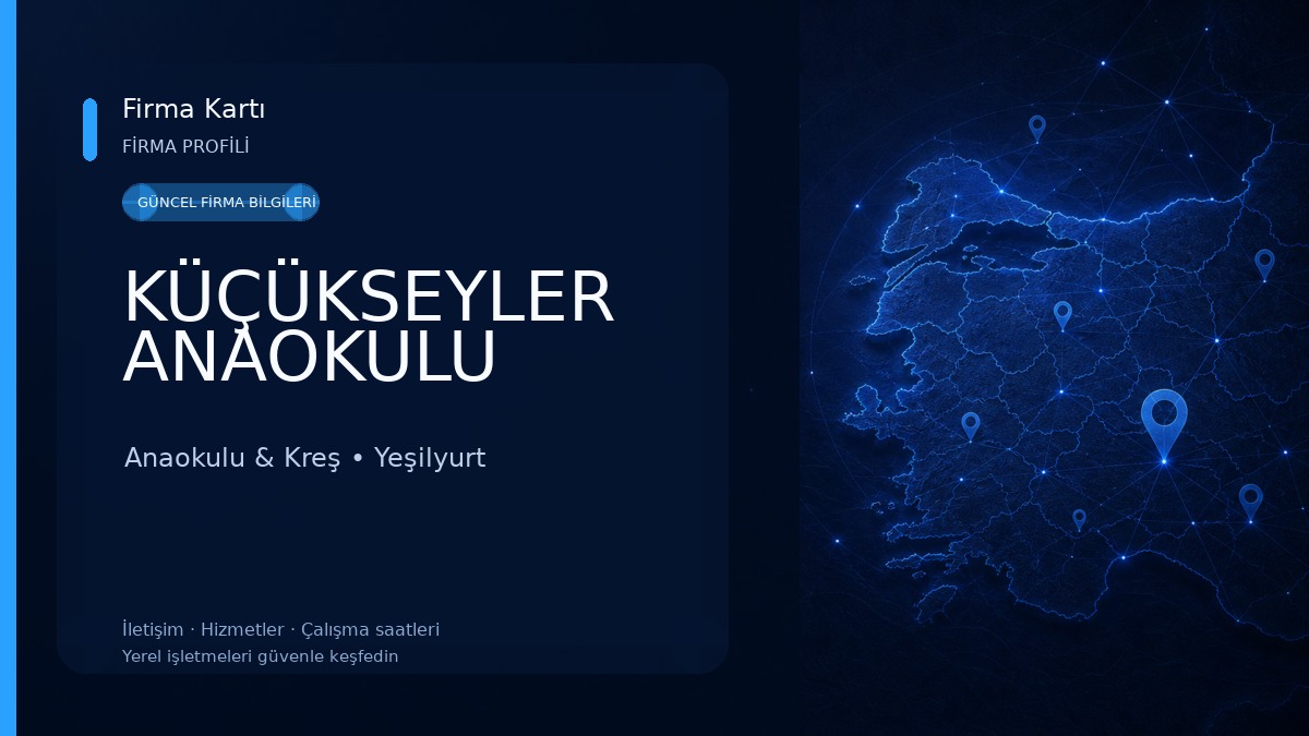 KÜÇÜKSEYLER ANAOKULU
