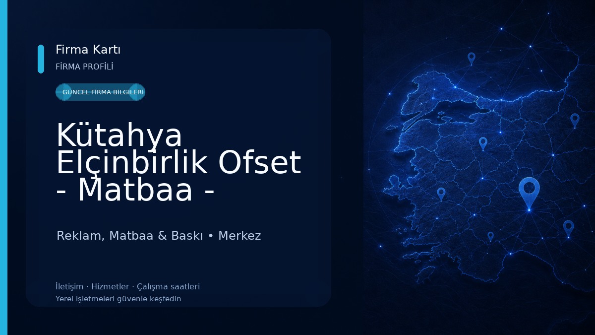 Kütahya Elçinbirlik Ofset - Matbaa - Davetiye Reklam, Matbaa & Baskı