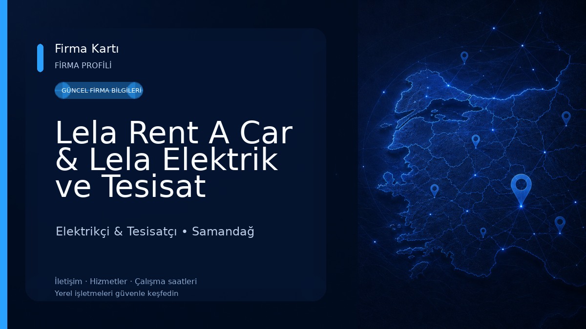 Lela Rent A Car & Lela Elektrik ve Tesisat Elektrikçi & Tesisatçı