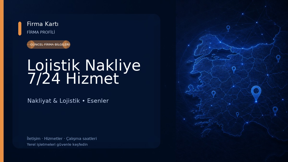 Lojistik Nakliye 7/24 Hizmet Nakliyat & Lojistik