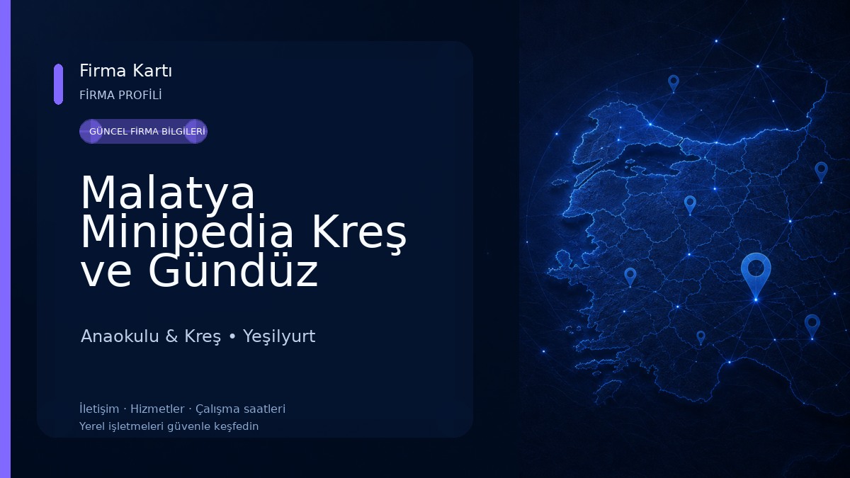 Malatya Minipedia Kreş ve Gündüz Bakımevi